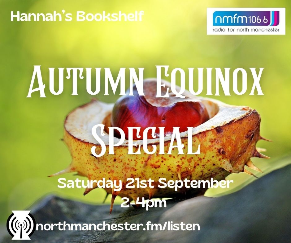 Hannah's Bookshelf Autumn Equinox Special Manchester City of Literature